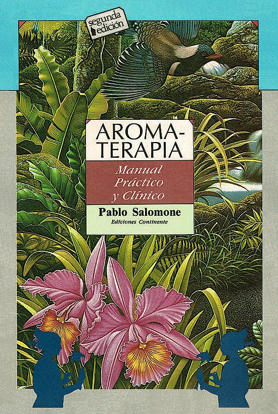 Portada del libro 9789507540165 Aromaterapia. Manual Práctico y Clínico