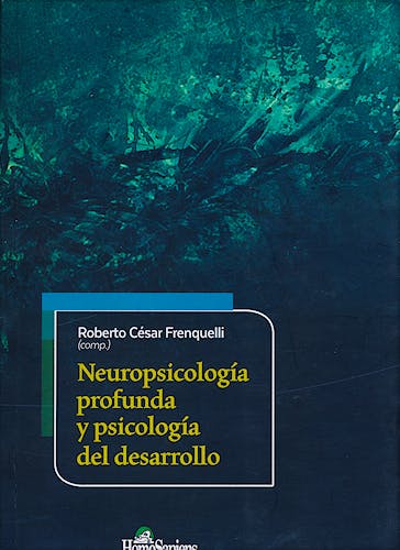 Portada del libro 9789508089632 Neuropsicología Profunda y Psicología del Desarrollo