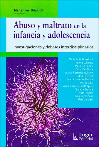 Portada del libro 9789508924780 Abuso y Maltrato en la Infancia y Adolescencia. Investigaciones y Debates Interdisciplinarios