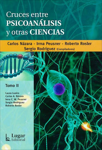 Portada del libro 9789508924957 Cruces entre Psicoanálisis y Otras Ciencias, Tomo II