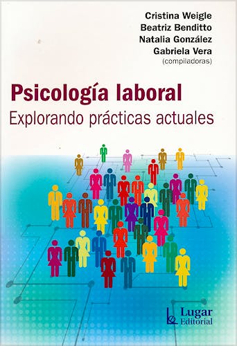 Portada del libro 9789508925299 Psicologia Laboral. Explorando Practicas Actuales