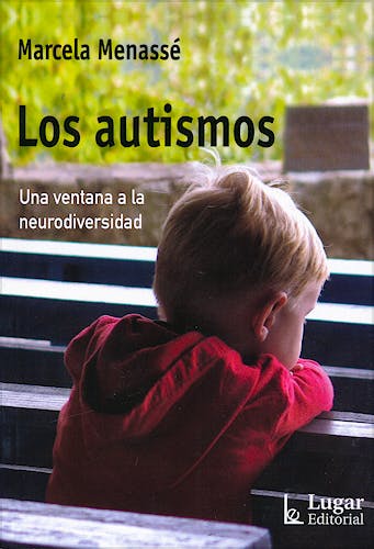 Portada del libro 9789508925589 Los Autismos. Una Ventana a la Neurodiversidad