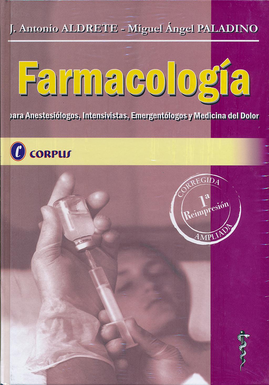 Portada del libro 9789509030411 Farmacologia para Anestesiologos, Intensivistas, Emergentologos y Medi