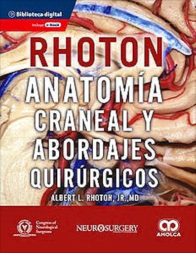 Portada del libro 9789585303645 RHOTON Anatomía Craneal y Abordajes Quirúrgicos