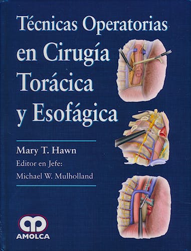 Portada del libro 9789585426108 Técnicas Operatorias en Cirugía Torácica y Esofágica