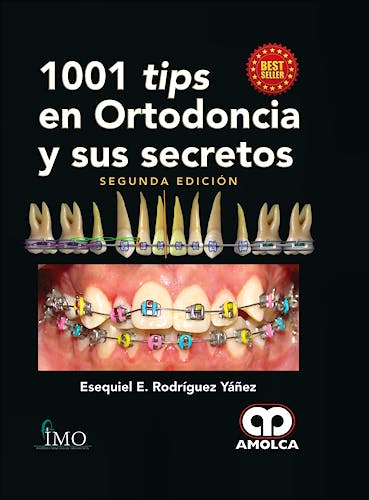Portada del libro 9789585426290 1001 Tips en Ortodoncia y Sus Secretos