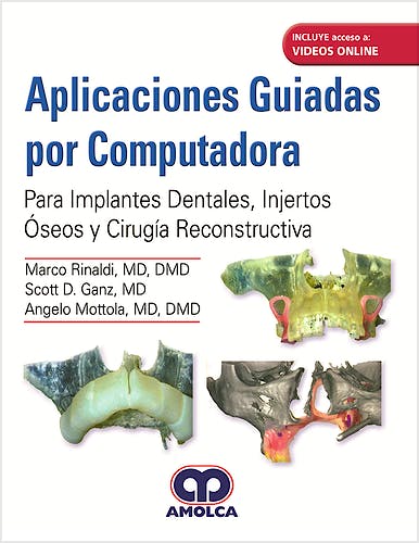 Portada del libro 9789585426597 Aplicaciones Guiadas por Computadora. Para Implantes Dentales, Injertos Óseos y Cirugía Reconstructiva + Videos Online