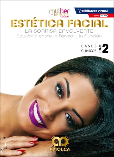 Portada del libro 9789585598270 MDM (Mulher Dentista Mulher) Estética Facial. La Sonrisa Envolvente. Equilibrio entre la Forma y la Función. Casos Clínicos, Tomo 2