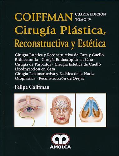 Portada del libro 9789585902008 Coiffman Cirugía Plástica, Reconstructiva y Estética, Tomo IV