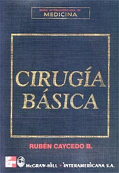 Portada del libro 9789586007528 Cirugia Basica