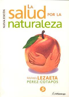 Portada del libro 9789586822558 La Salud por la Naturaleza