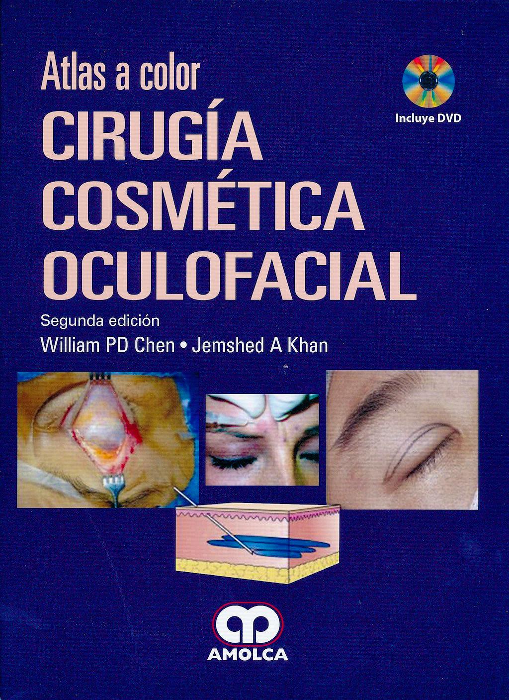Portada del libro 9789587550375 Cirugía Cosmética Oculofacial. Atlas a Color + DVD