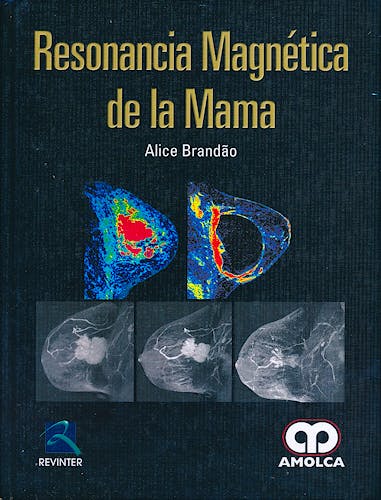 Portada del libro 9789587550573 Resonancia Magnética de la Mama