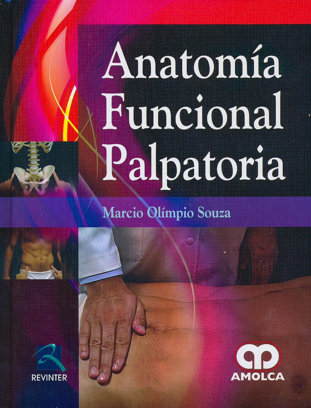 Portada del libro 9789587550603 Anatomía Funcional Palpatoria