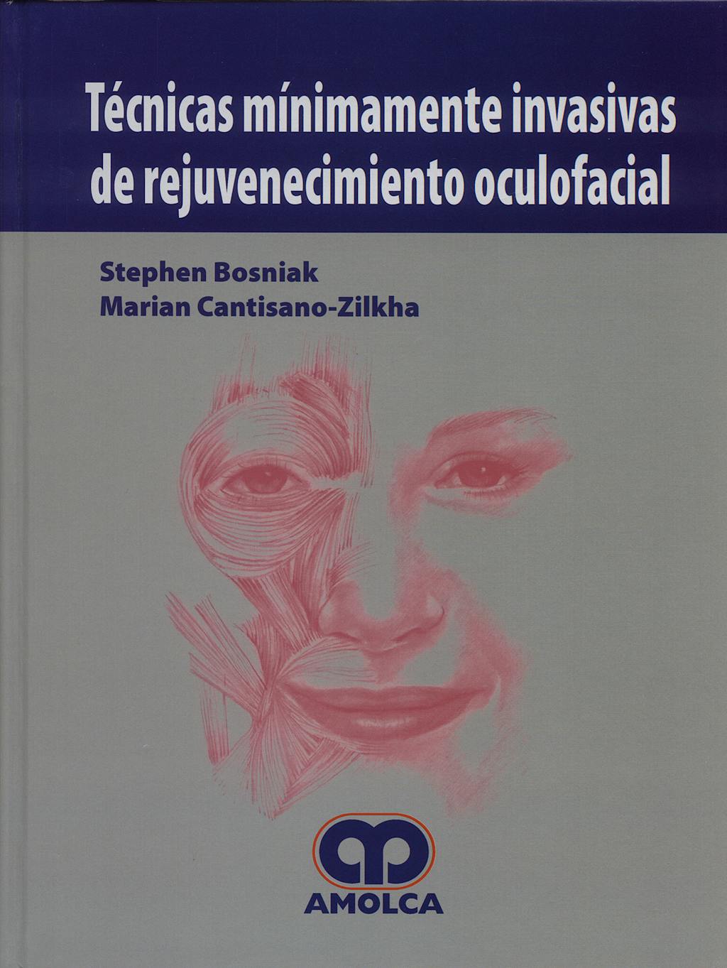 Portada del libro 9789588328041 Tecnicas Minimamente Invasivas de Rejuvenecimiento Oculofacial