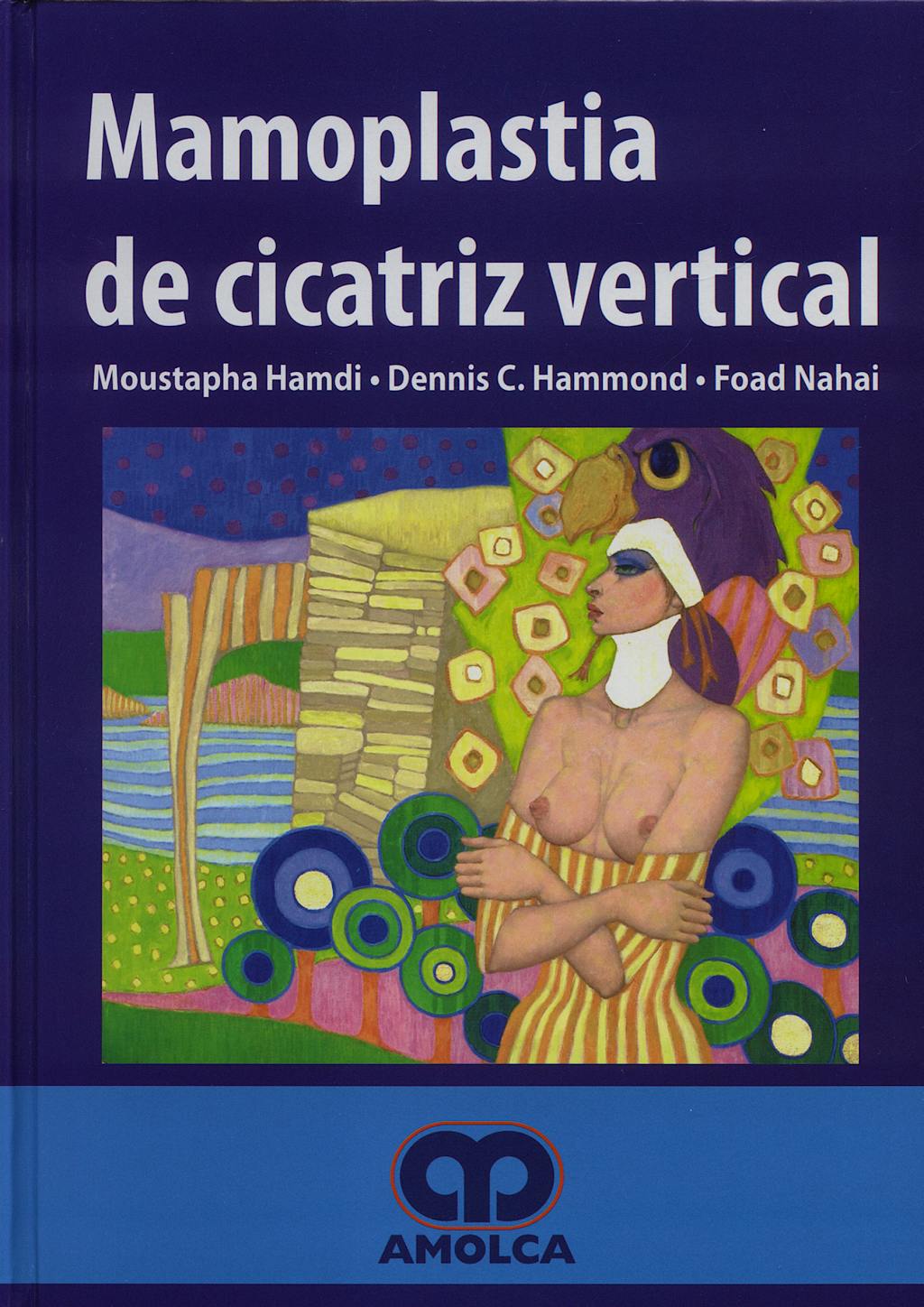 Portada del libro 9789588328072 Mamoplastia de Cicatriz Vertical