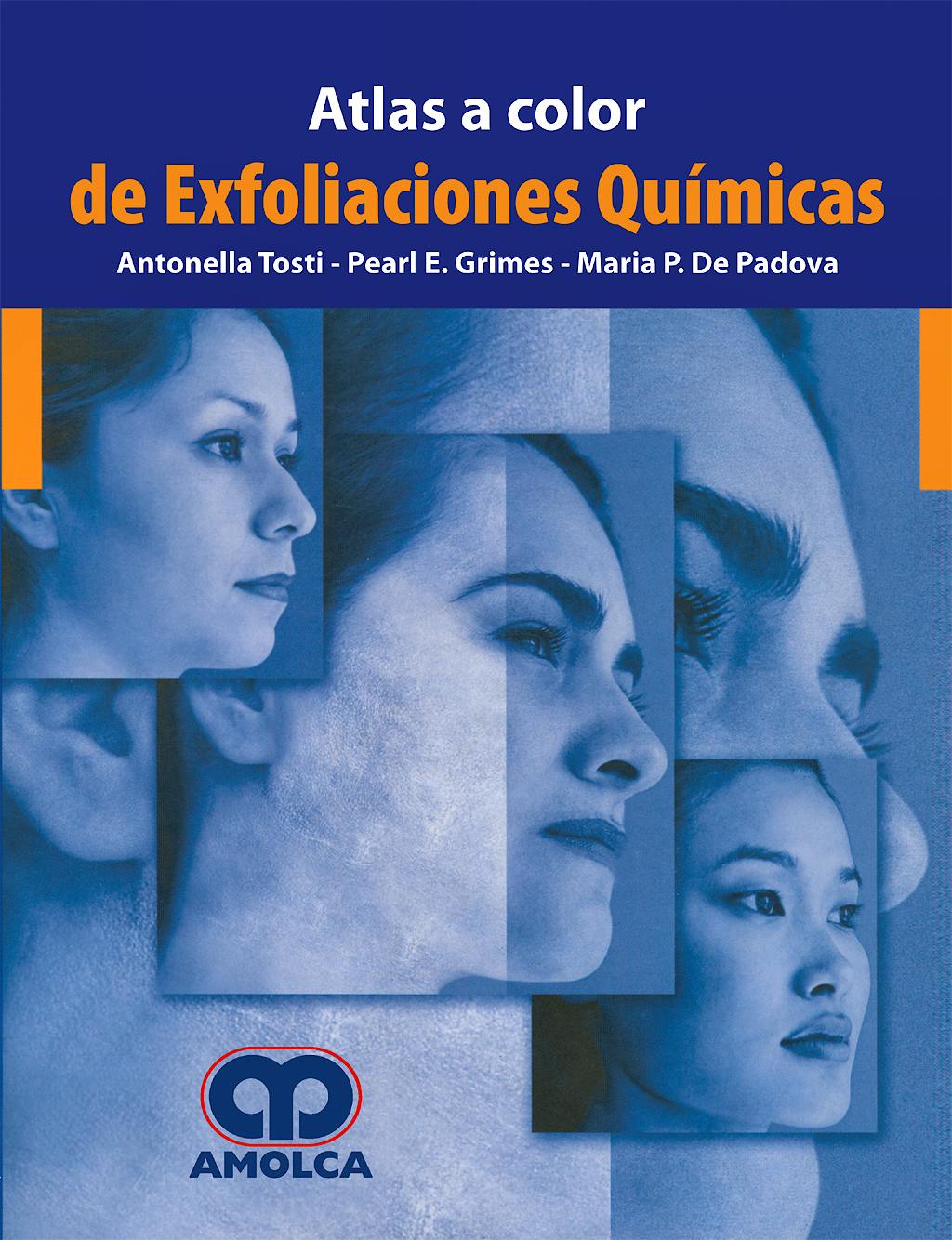 Portada del libro 9789588328607 Atlas a Color de Exfoliaciones Químicas