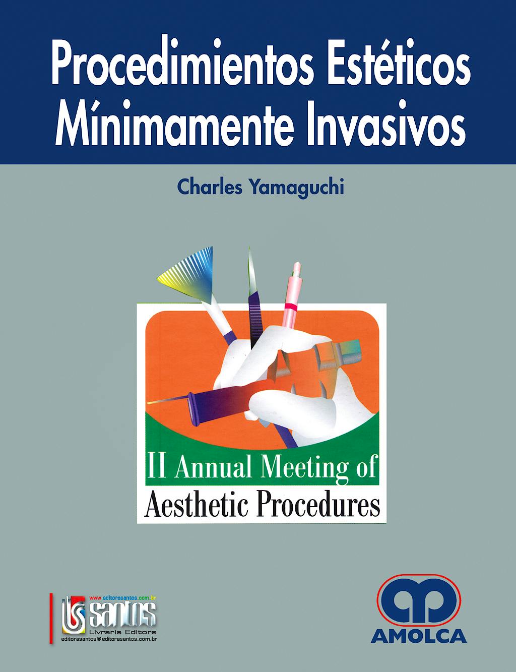 Portada del libro 9789588328706 Procedimientos Estéticos Mínimamente Invasivos. II Annual Meeting Of Aesthetic Procedures