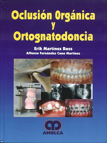 Portada del libro 9789588328737 Oclusión Orgánica y Ortognatodoncia