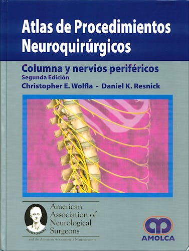 Portada del libro 9789588328911 Atlas de Procedimientos Neuroquirúrgicos. Columna y Nervios Periféricos