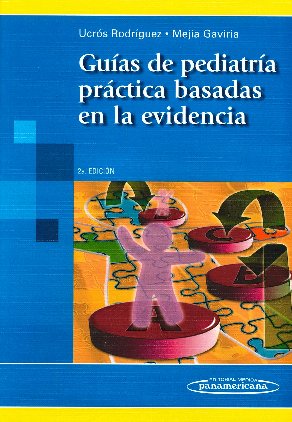 Portada del libro 9789588443027 Guias de Pediatria Practica Basadas en la Evidencia