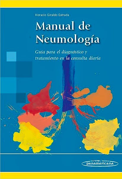 Portada del libro 9789588443744 Manual de Neumología. Guía para el Diagnóstico y Tratamiento en la Consulta Diaria