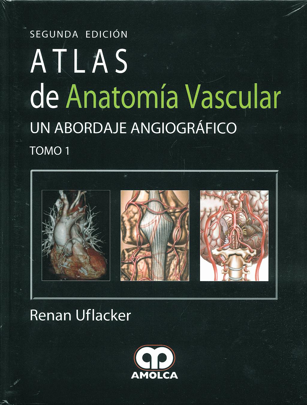 Portada del libro 9789588473215 Atlas de Anatomía Vascular. Un Abordaje Angiográfico, 2 Vols.