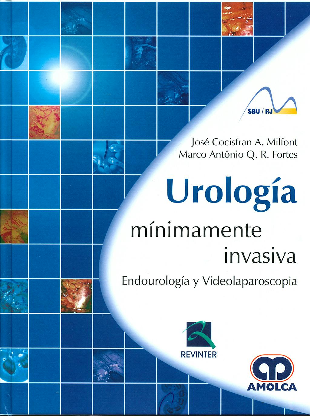 Portada del libro 9789588473413 Urología Minimamente Invasiva. Endourología y Videolaparoscopia