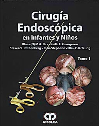 Portada del libro 9789588473956 Cirugía Endoscópica en Infantes y Niños, 2 Vols.