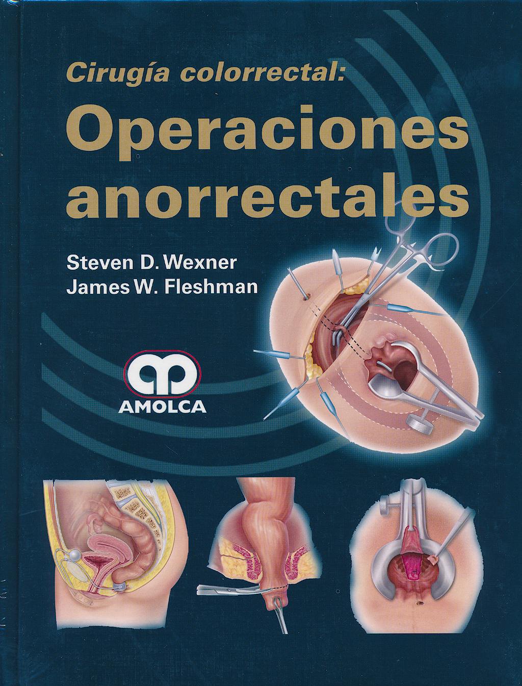 Portada del libro 9789588760551 Cirugía Colorrectal: Operaciones Anorrectales