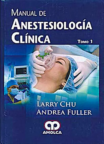 Portada del libro 9789588760582 Manual de Anestesiología Clínica, 2 Vols.