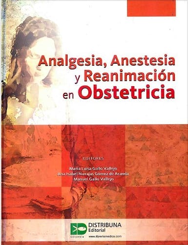 Portada del libro 9789588813615 Analgesia, Anestesia y Reanimación en Obstetricia
