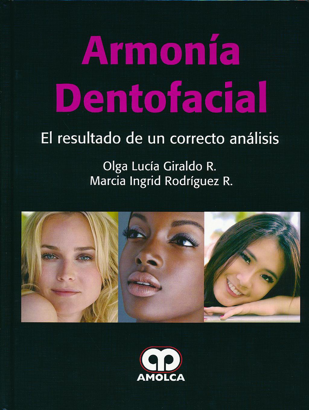Portada del libro 9789588816173 Armonía Dentofacial. El Resultado de un Correcto Análisis