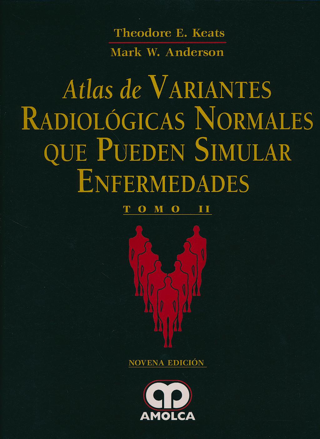 Portada del libro 9789588816296 Atlas de Variantes Radiológicas Normales que Pueden Simular Enfermedades, 2 Vols.