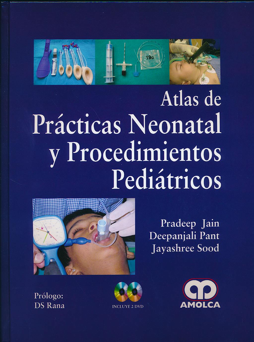 Portada del libro 9789588816494 Atlas de Prácticas Neonatal y Procedimientos Pediátricos + 2 DVDs