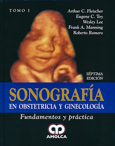 Portada del libro 9789588871011 Sonografia en Obstetricia y Ginecologia. Fundamentos y Practica, 2 Vols.