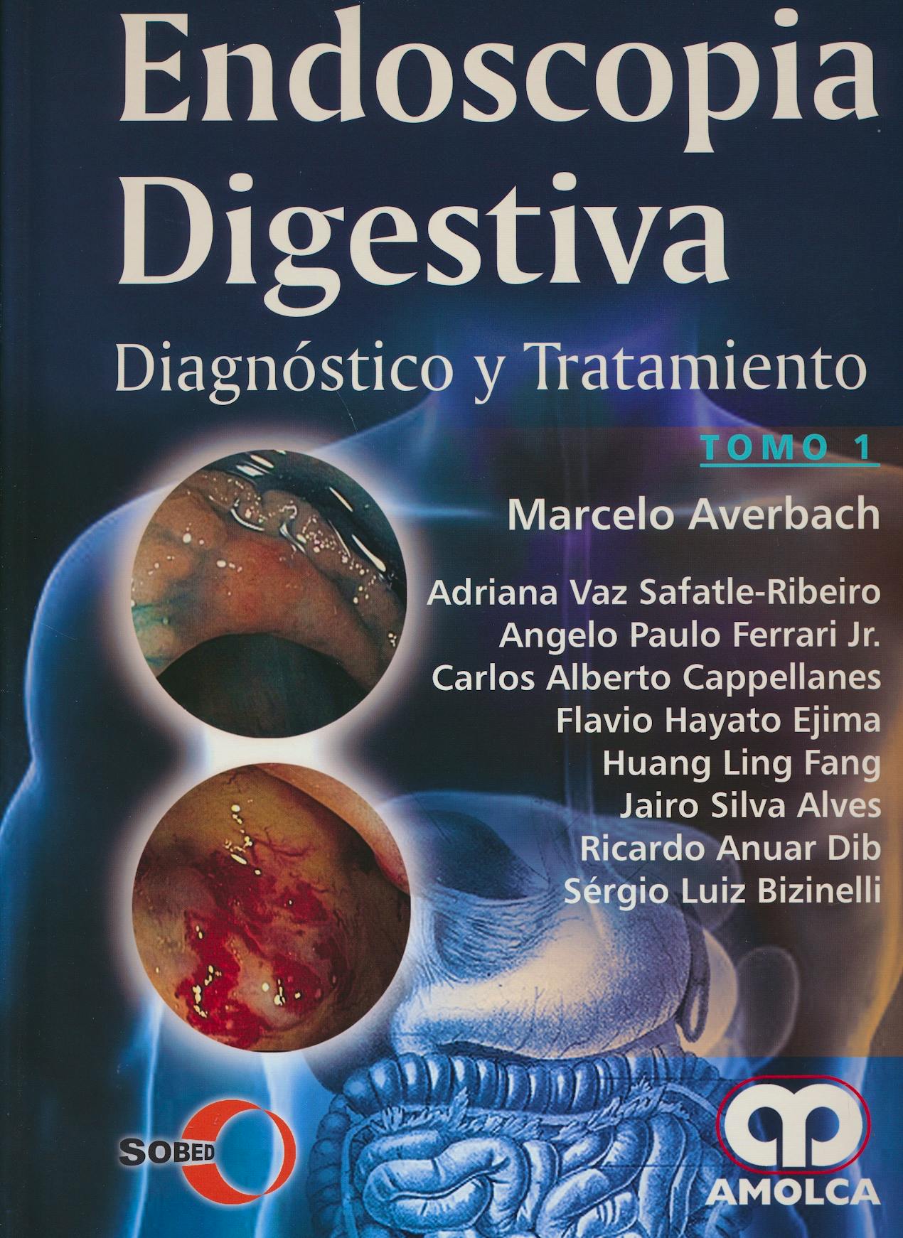 Portada del libro 9789588871110 Endoscopia Digestiva. Diagnóstico y Tratamiento. SOBED, 2 Vols.