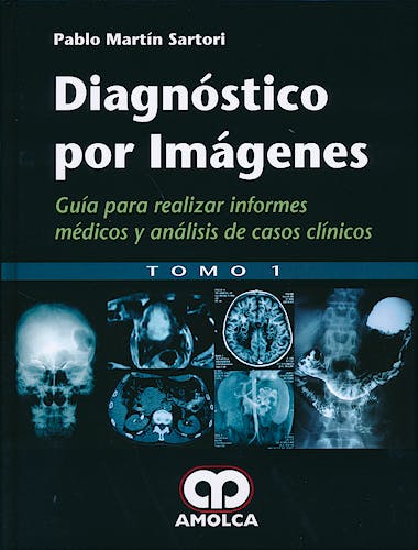 Portada del libro 9789588871189 Diagnóstico por Imágenes. Guía para Realizar Informes Médicos y Análisis de Casos Clínicos, 2 Vols.