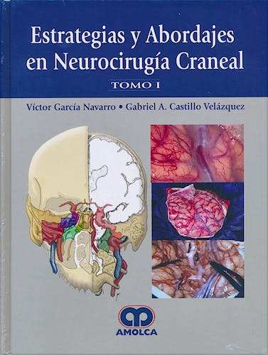 Portada del libro 9789588871592 Estrategias y Abordajes en Neurocirugía Craneal, 2 Vols.