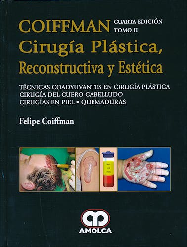 Portada del libro 9789588871790 Coiffman Cirugía Plástica, Reconstructiva y Estética, Tomo II