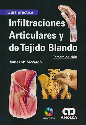 Portada del libro 9789588950112 Infiltraciones Articulares y de Tejido Blando. Guía Práctica