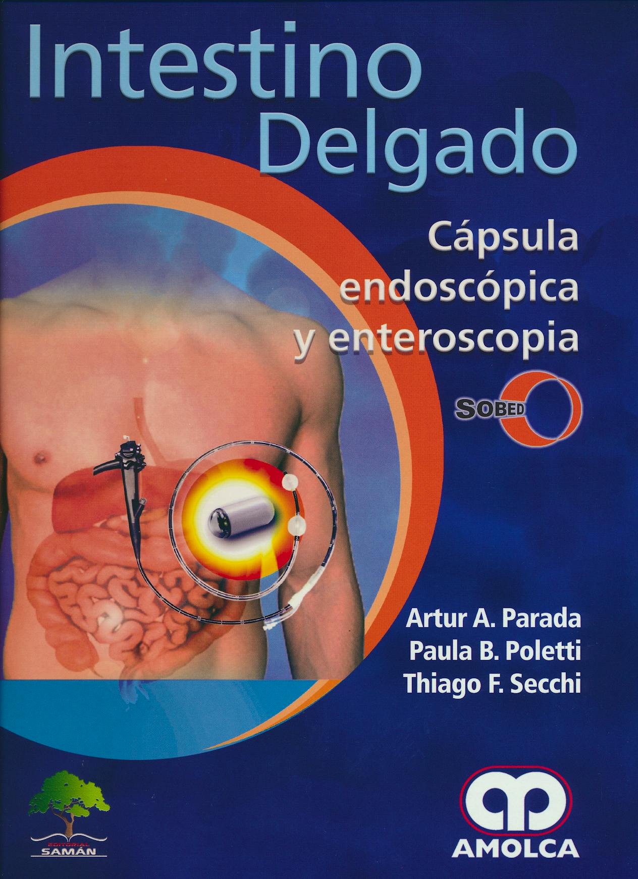 Portada del libro 9789588950198 Intestino Delgado. Capsula Endoscópica y Enteroscopia. SOBED