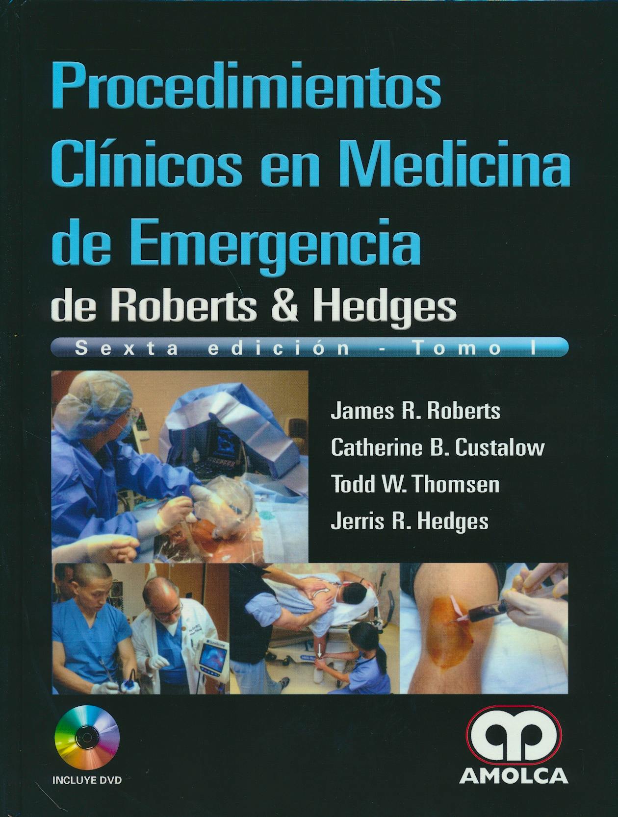 Portada del libro 9789588950426 Procedimientos Clinicos en Medicina de Emergencia de Roberts y Hedges, 2 Vols.