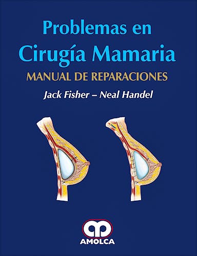 Portada del libro 9789588950471 Problemas en Cirugía Mamaria. Manual de Reparaciones