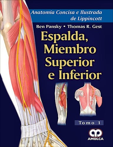 Portada del libro 9789588950488 Espalda, Miembro Superior e Inferior (Anatomía Concisa e Ilustrada de Lippincott, Tomo 1)