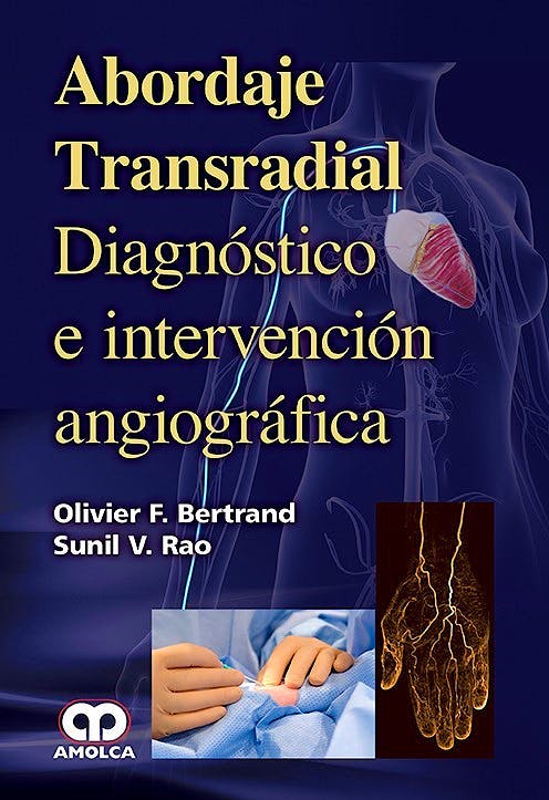 Portada del libro 9789588950549 Abordaje Transradial. Diagnóstico e Intervención Angiográfica