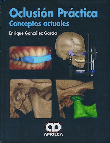 Portada del libro 9789588950983 Oclusión Práctica. Conceptos Actuales