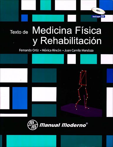 Portada del libro 9789588993034 Texto de Medicina Física y Rehabilitación