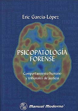 Portada del libro 9789589446799 Psicopatologia Forense. Comportamiento Humano y Tribunales de Justicia