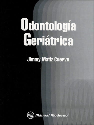Portada del libro 9789589446997 Odontología Geriátrica